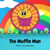 The Muffin Man - Single album lyrics, reviews, download