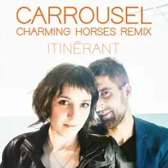 Itinérant - Single by Carrousel & Charming Horses album reviews, ratings, credits