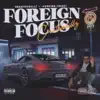 Foreign Focus - Single album lyrics, reviews, download