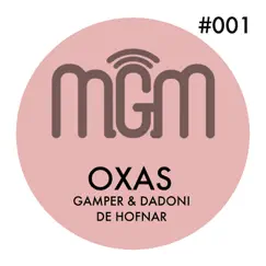 Oxas - Single by GAMPER & DADONI & De Hofnar album reviews, ratings, credits