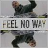 Feel No Way (feat. Karl Williams) - Single album lyrics, reviews, download