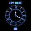 My Time - EP album lyrics, reviews, download