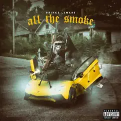 All the Smoke - Single by Prince Lemare album reviews, ratings, credits