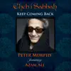 Keep Coming Back (feat. Azam Ali) - Single album lyrics, reviews, download