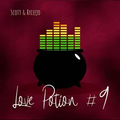 Love Potion #9 - Single by Scott & Ryceejo album reviews, ratings, credits