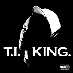 King (Deluxe Version) by T.I. album reviews, ratings, credits