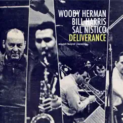 Deliverance by Woody Herman, Bill Harris & Sal Nistico album reviews, ratings, credits