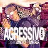 Agressivo Eu Não Mandei Tu Baforar - Single album lyrics, reviews, download