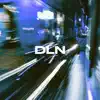 DLN - Single album lyrics, reviews, download