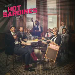 The Hot Sardines by The Hot Sardines album reviews, ratings, credits