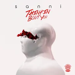Thinkin' 'Bout You - Single by SANNI album reviews, ratings, credits