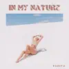 In My Nature - Single album lyrics, reviews, download