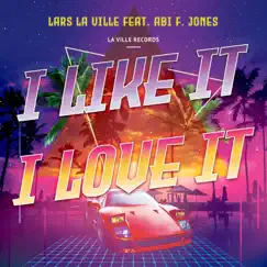 I Like It, I Love It (feat. Abi F Jones) [Retroteque Extended Remix] Song Lyrics