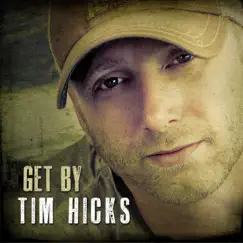 Get By - Single by Tim Hicks album reviews, ratings, credits