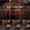 Positive (feat. NUK) - Single album lyrics, reviews, download