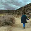 Get Along Back To You (feat. Javier Reyes) - Single album lyrics, reviews, download