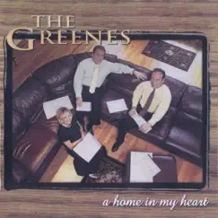 A Home in My Heart by The Greenes album reviews, ratings, credits