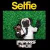 Selfie - Single album lyrics, reviews, download