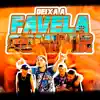 Deixa a Favela Sonhar - Single album lyrics, reviews, download