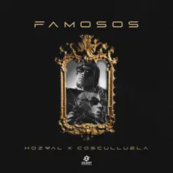 Famosos - Single by Hozwal & Cosculluela album reviews, ratings, credits