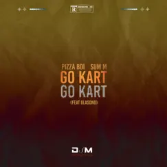 Go Kart (feat. Glasond) - Single by Pizza Boi & Sum M album reviews, ratings, credits