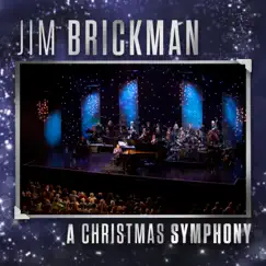 A Christmas Symphony by Jim Brickman album reviews, ratings, credits