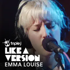 Into My Arms (triple j Like A Version) - Single by Emma Louise album reviews, ratings, credits