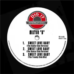 Sweet Love Baby - Single by Mister B album reviews, ratings, credits