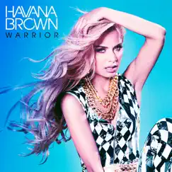 Warrior - Single by Havana Brown album reviews, ratings, credits