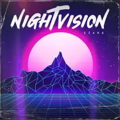NightVision - Single by Ezana album reviews, ratings, credits