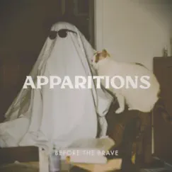Apparitions - Single by Before the Brave album reviews, ratings, credits