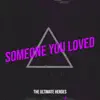 Someone You Loved - Single album lyrics, reviews, download