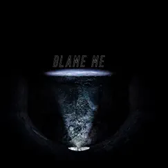 Blame Me - Single by FME Smitty album reviews, ratings, credits