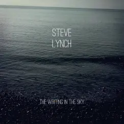 The Writing in the Sky by Steve Lynch album reviews, ratings, credits