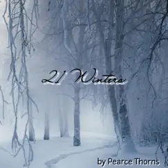21 Winters - Single by Pearce Thorns album reviews, ratings, credits