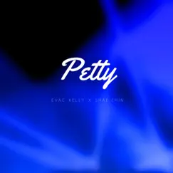Petty (feat. Shae Chin) Song Lyrics