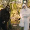 The Last Ones Left (feat. Bigfoot & Yetti) - Single album lyrics, reviews, download
