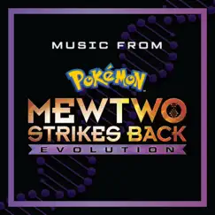 Pokémon: Mewtwo Strikes Back—Evolution - Single by Pokémon & Ed Goldfarb album reviews, ratings, credits