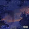 By My Side (feat. King Shotie Liverici) - Single album lyrics, reviews, download