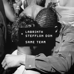 Same Team (feat. Stefflon Don) - Single by Labrinth album reviews, ratings, credits