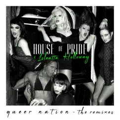 Queer Nation (The Remixes) by Loleatta Holloway & House of Pride album reviews, ratings, credits