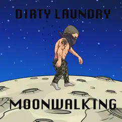 Moonwalking - Single by Dirty Laundry album reviews, ratings, credits