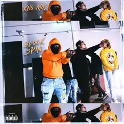 Block Spin (feat. Bo Shotta, G-LO, Cuddie Fook & Northside Casper) - Single by K.N.O. Mob album reviews, ratings, credits