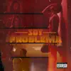 Soy Problema - Single album lyrics, reviews, download