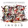 La Myriade de Visages (The Many Faces) - Single album lyrics, reviews, download