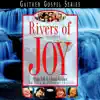 Gaither Gospel Series: Rivers of Joy album lyrics, reviews, download