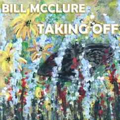 Taking Off - Single by Bill McClure album reviews, ratings, credits