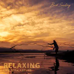 Relaxing Life with Nature by Bud Souley & Anandra album reviews, ratings, credits