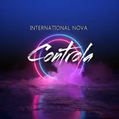 Controla - Single by International Nova album reviews, ratings, credits
