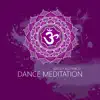 Dance Meditation - Single album lyrics, reviews, download